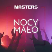 Masters — Nocy Mało — обложка