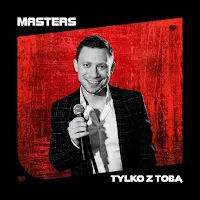 Masters — Tylko Z Tobą — обложка